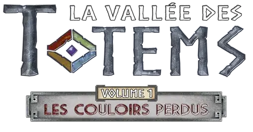 La Vallée des Totems Les Couloirs perdus