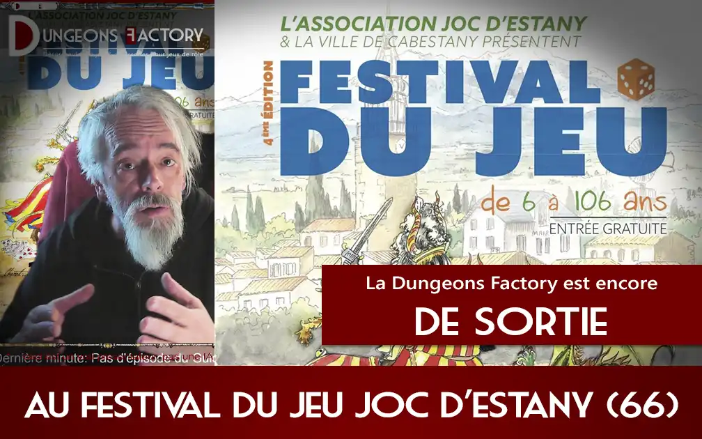 Dungeons Factory au festival Joc d’Estany – Avant‑première & rencontres !