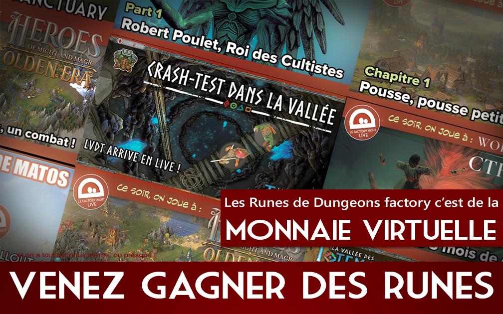 Avec la Dungeons Factory sur Twitch, venez gagner des Runes.